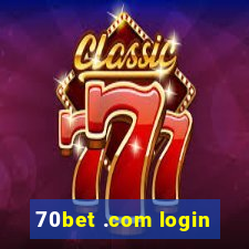 70bet .com login