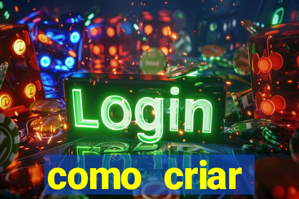 como criar plataforma do tigre