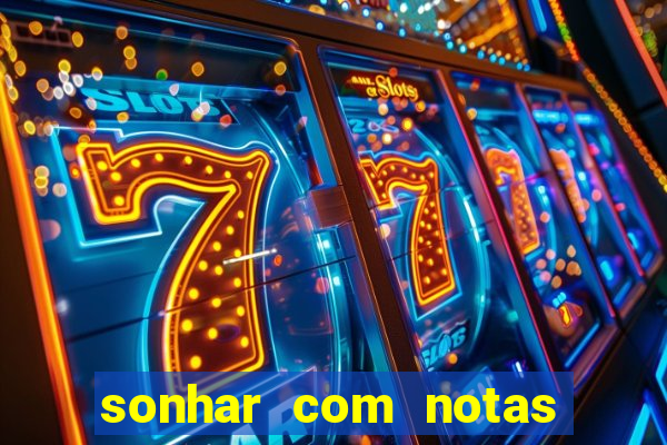 sonhar com notas de 20 reais