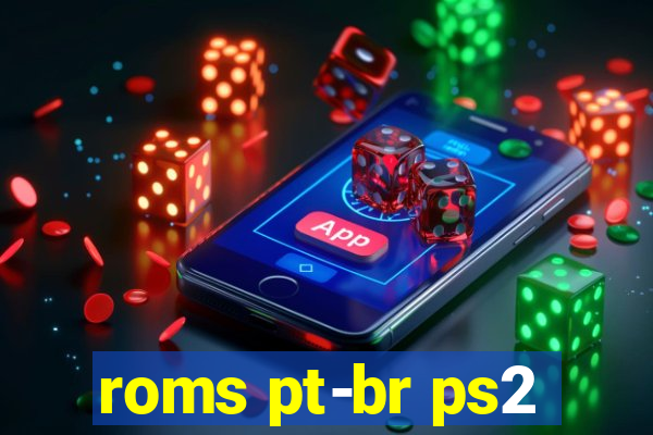 roms pt-br ps2