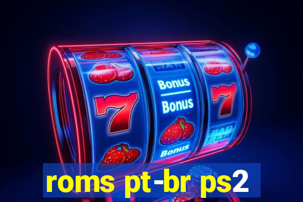 roms pt-br ps2