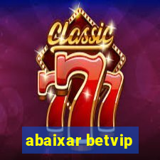 abaixar betvip