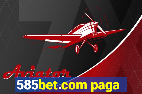 585bet.com paga