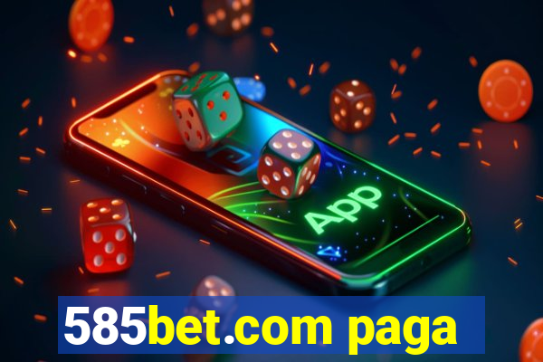 585bet.com paga