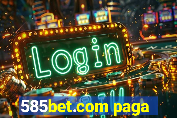 585bet.com paga