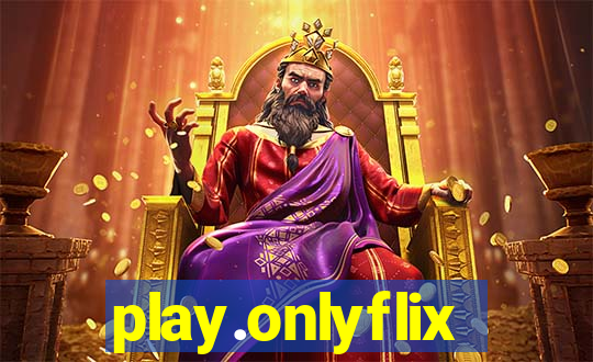 play.onlyflix