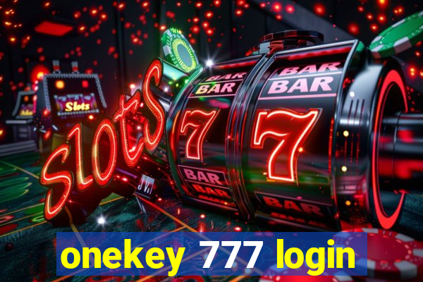 onekey 777 login