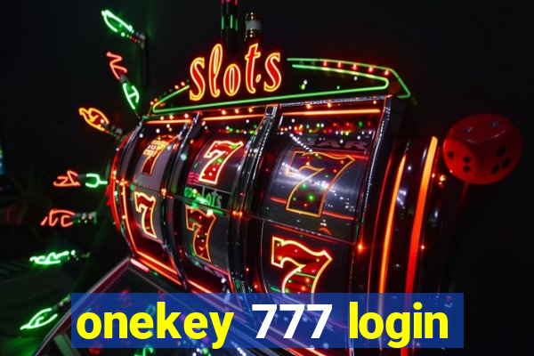 onekey 777 login