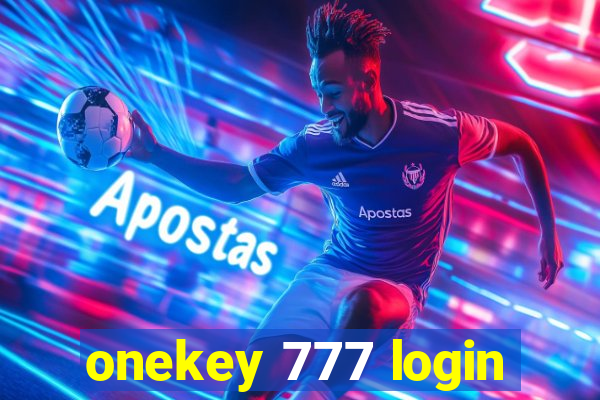 onekey 777 login