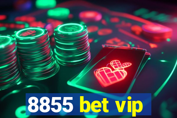 8855 bet vip