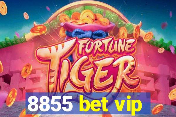 8855 bet vip