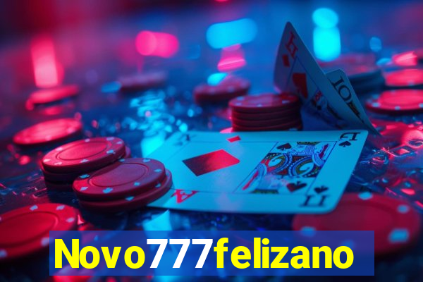 Novo777felizano