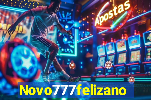 Novo777felizano