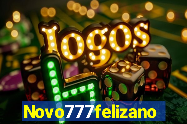 Novo777felizano