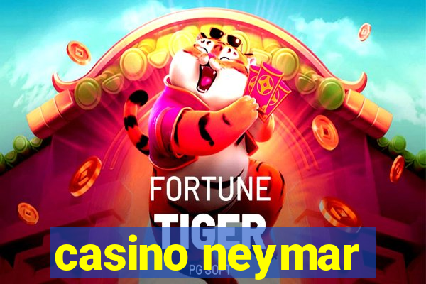 casino neymar