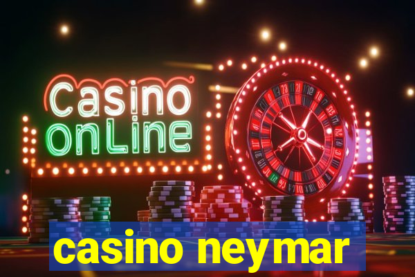 casino neymar