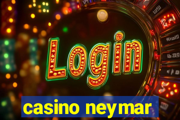 casino neymar