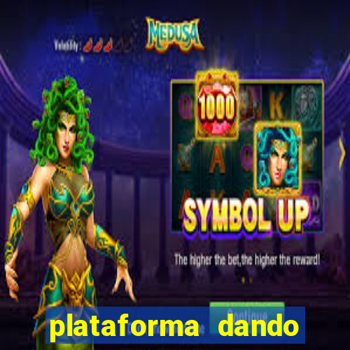 plataforma dando dinheiro no cadastro