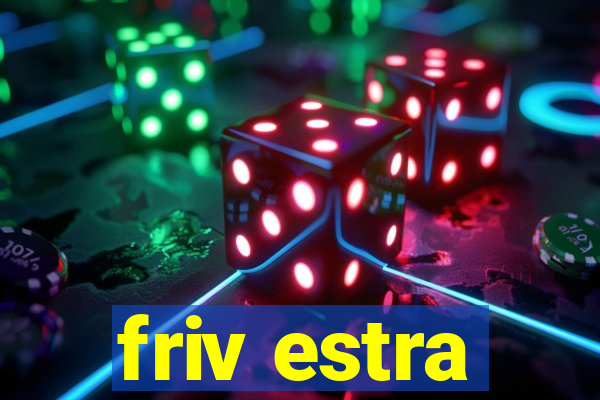 friv estra