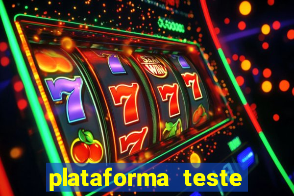 plataforma teste fortune tiger