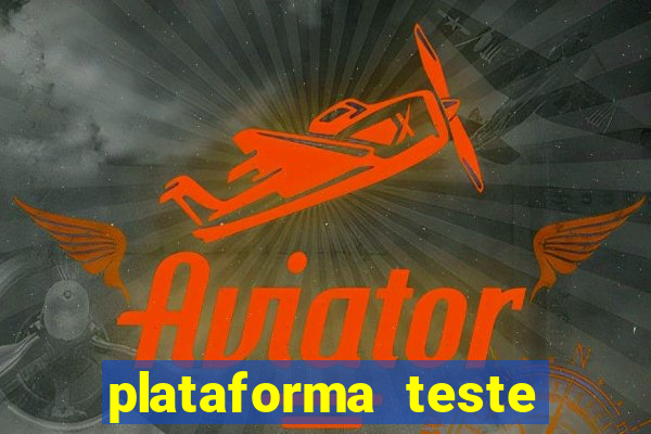 plataforma teste fortune tiger