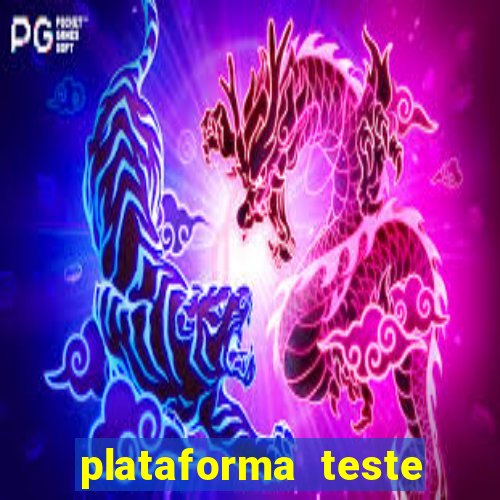 plataforma teste fortune tiger