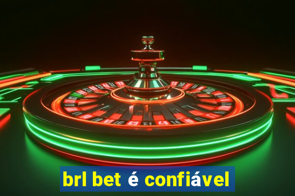 brl bet é confiável