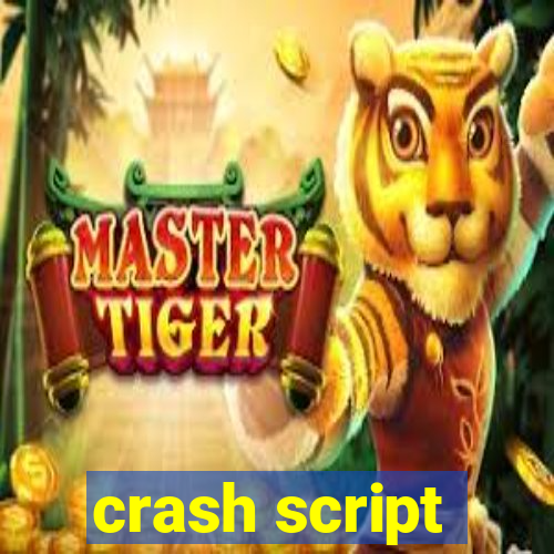 crash script