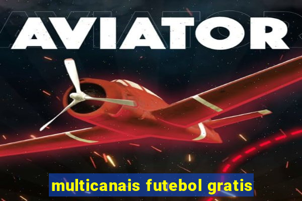 multicanais futebol gratis