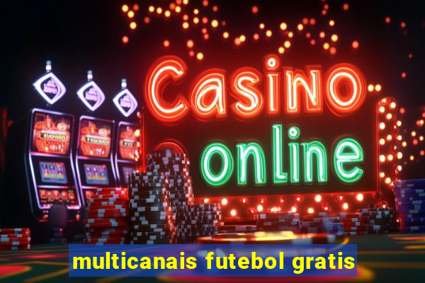 multicanais futebol gratis