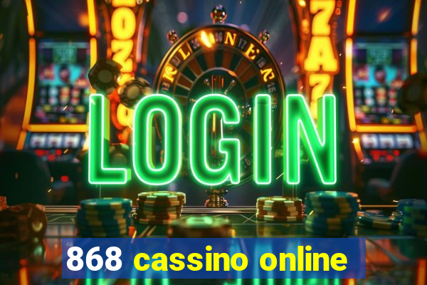 868 cassino online