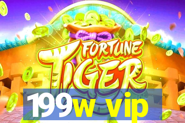 199w vip