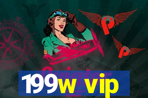 199w vip