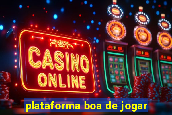 plataforma boa de jogar