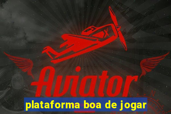 plataforma boa de jogar