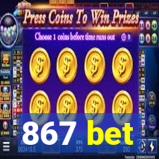 867 bet