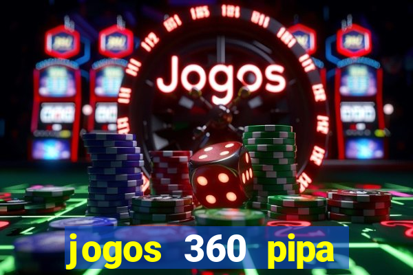 jogos 360 pipa combate 3d