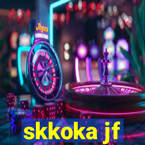 skkoka jf