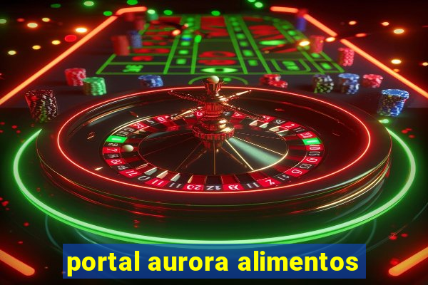 portal aurora alimentos