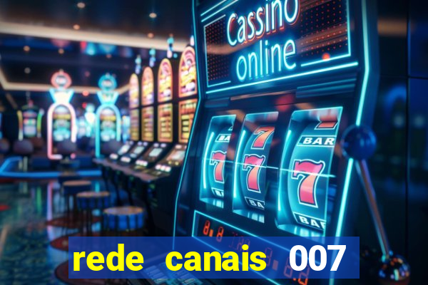 rede canais 007 cassino royale