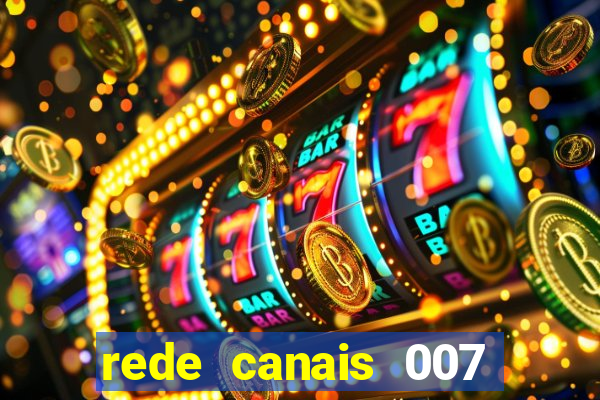 rede canais 007 cassino royale