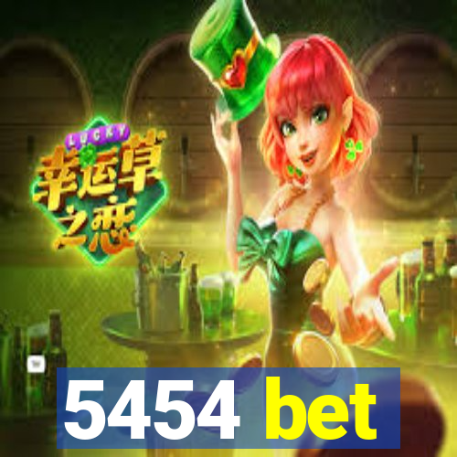 5454 bet