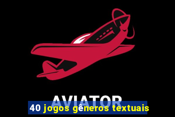 40 jogos gêneros textuais