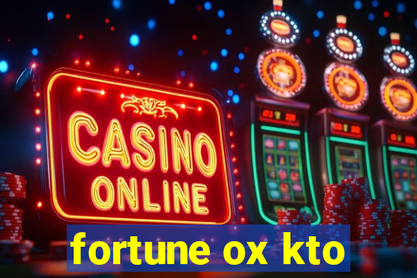 fortune ox kto