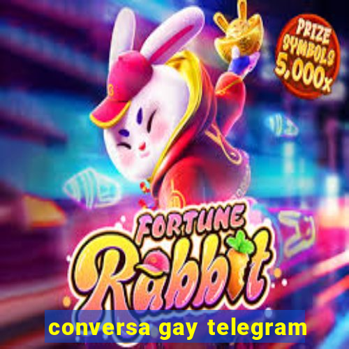 conversa gay telegram