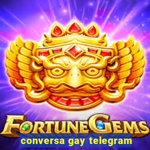 conversa gay telegram