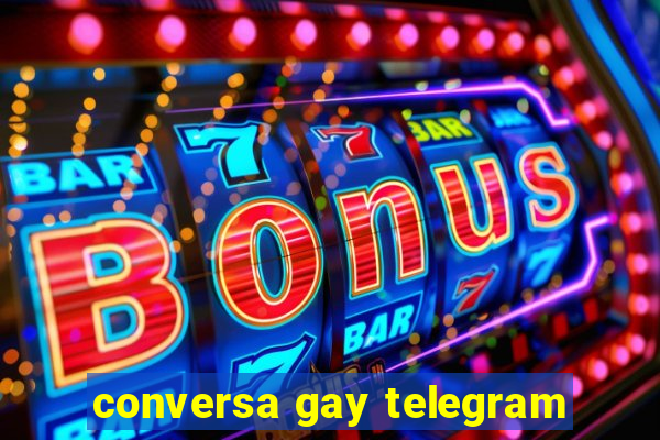 conversa gay telegram