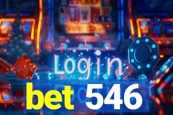 bet 546