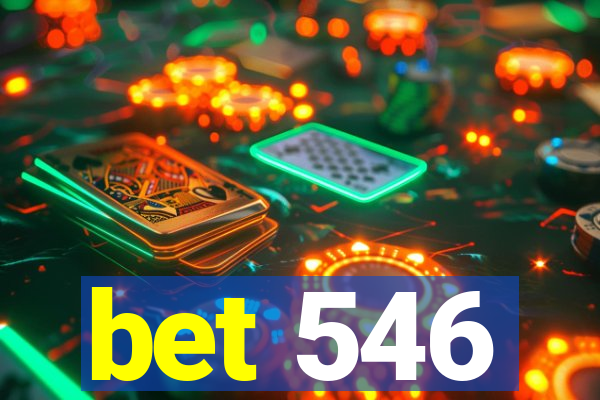 bet 546