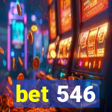 bet 546